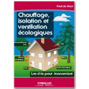 Chauffage, Isolation Et Ventilation Écologique - 1