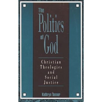 The Politics of God - Christian Theologies and Social Justice - Paperback - 1959 - 1