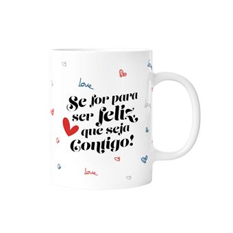 Caneca Lovely Story | "Se For Para Ser Feliz - 1