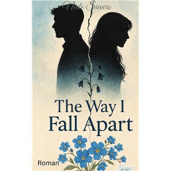 The Way I Fall Apart - 1