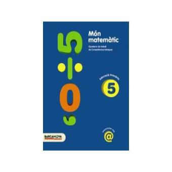 (CAT).(09).5.QUAD.MON MATEMATIC/CICLE SUPERIOR Quaderns de treball de - 1