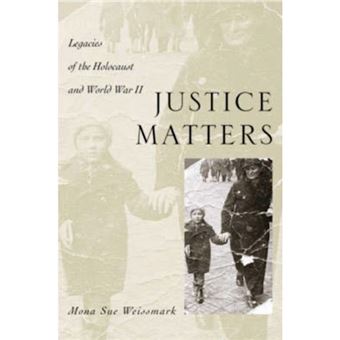 Justice Matters - Legacies of the Holocaust and World War II - Hardback - 2004 - 1