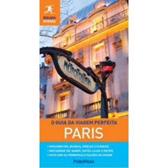 Paris. O Guia Da Viagem Perfeita - 1
