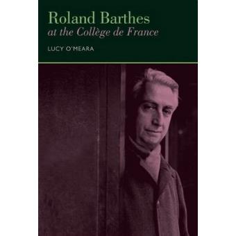 Roland Barthes at the College de France - Hardback - 2012 - 1