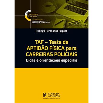 TAF - Teste de Aptidão Física para Carreiras Policiais: Dicas e Orientações Especiais - 1