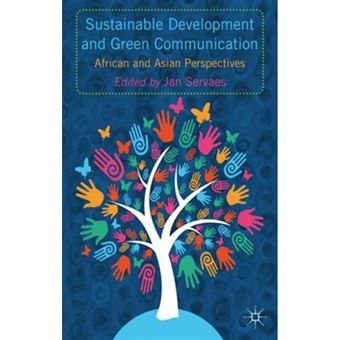 Sustainable Development and Green Communication - African and Asian Perspectives - Hardback - 2013 - 1