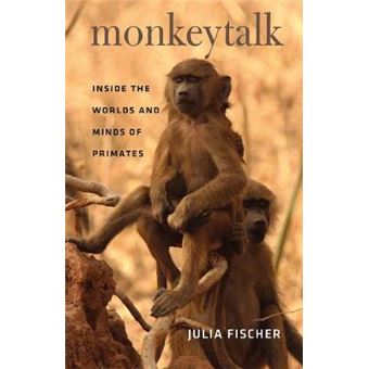Monkeytalk - Inside The Worlds And Minds Of Primates - 1