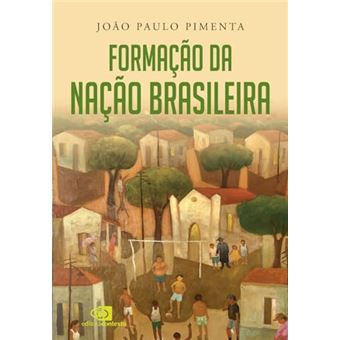 Formação Da Nação Brasileira - 1