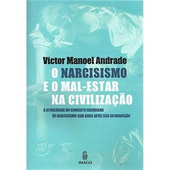 O Narcisismo E O Mal-Estar Na Civilização - 1