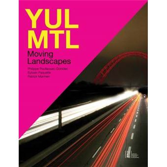YUL/MTL: Moving Landscapes - 1