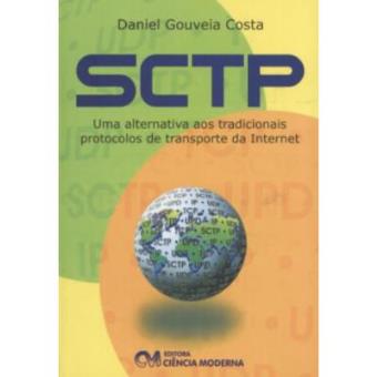 Sctp - Uma Alternativa Aos Tradicionais Protocolos De Transporte Da In - 1