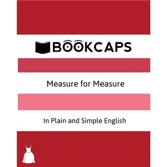 Measure For Measure In Plain And Simple English a Modern Translation And The Original Version - 1