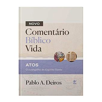 Novo Comentário Bíblico Vida: Atos - O Evangelho Do Espírito Santo - 1