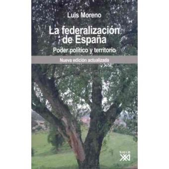 La federalización de España : poder político y territorio - 1