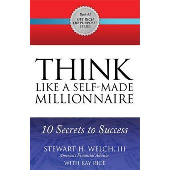 Think Like A Selfmade Millionaire 10 Secrets To Success Get Rich On Purpose, 1 - 1