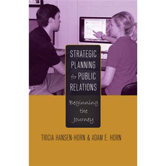 Strategic Planning For Public Relations Beginning The Journey - 1