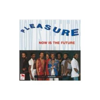 Now Is Future: Best of Pleasure - 1