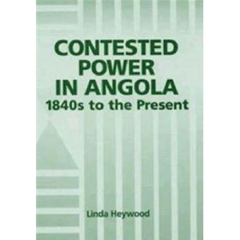 Contested Power in Angola, 1840s to the Present - Hardback - 2000 - 1