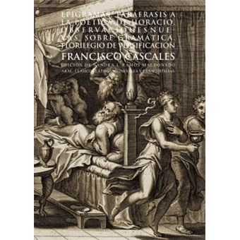 Epigramas. Paráfrasis A La Poética De Horacio - 1