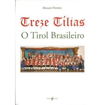 Treze Tílias - O Tirol Brasileiro - 1