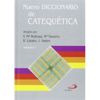 Nuevo Dicc. De Catequetica. 2 Tomos - 1