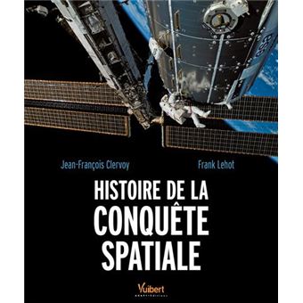 Histoire De La Conquête Spatiale - 1