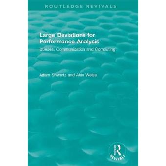 Large Deviations For Performance Analysis - 1