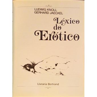 Léxico do erótico. [livraria bertrand] - 1