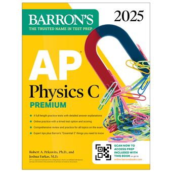 AP Physics C Premium, 2025: Prep Book with 4 Practice Tests + Comprehensive Review + Online Practice (Barron's AP Prep) - 1