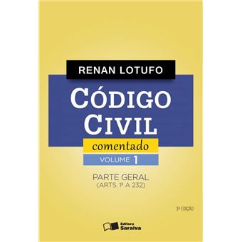 Código civil comentado - Volume 1 - 3ª edição de 2012: Parte Geral (arts. 1º a 232) - 1