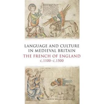 Language and Culture in Medieval Britain - The French of England, C.1100-C.1500 - Paperback - 2013 - 1