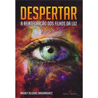 Despertar a Reintegração dos Filhos da Luz - 1