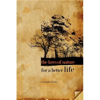 The Laws of Nature for a Better Life - Paperback - 2008 - 1