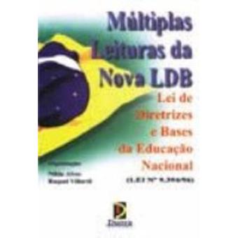 Multiplas Leituras Da Nova Ldb. Lei de Diretrizes e Bases Da Educacao Nacional - 1