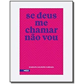 Se Deus Me Chamar Não Vou - 1