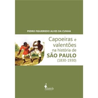 Capoeiras E Valentões - 1