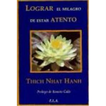 Lograr el milagro de estar atento - 1