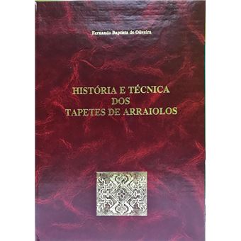 História e Técnica dos Tapetes de Arraiolos, Capa Dura - 1