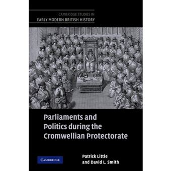 Parliaments and Politics During the Cromwellian Protectorate - Paperback - 2009 - 1