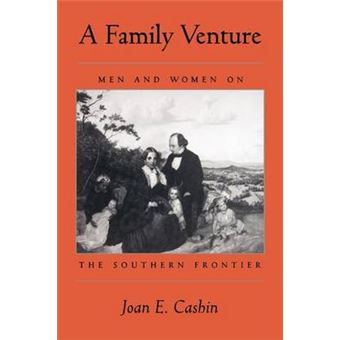 A Family Venture - Men and Women on the Southern Frontier - Paperback - 1994 - 1