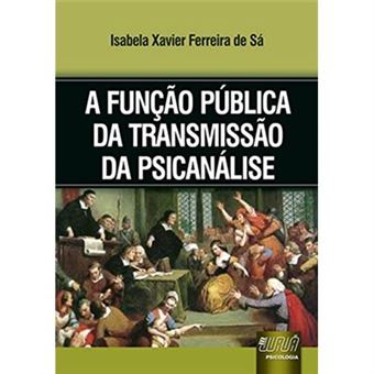 A Função Pública Da Transmissão Da Psicanálise - 1