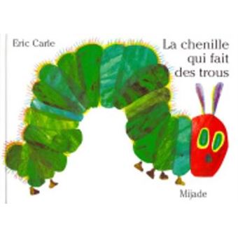 Eric Carle  French La chenille qui fait des trous - 1