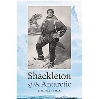 Shackleton Of The Antarctic - 1