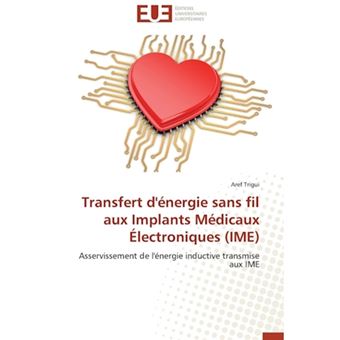 Transfert D'Energie Sans Fil Aux Implants Medicaux Electroniques (Ime) - Paperback / softback - 2014 - 1