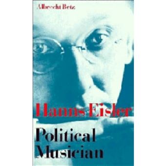 Hanns Eisler Political Musician - Hardback - 1982 - 1