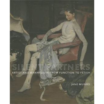 Silent Partners - Artist and Mannequin from Function to Fetish - Hardback - 2014 - 1