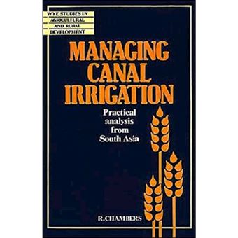 Managing Canal Irrigation - Practical Analysis from South Asia - Paperback - 1989 - 1
