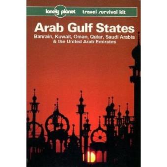 Arab Gulf States : A Travel Survival Kit - 1