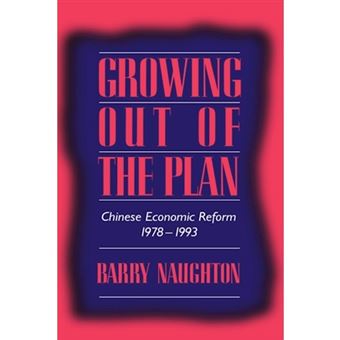 Growing Out of the Plan - Chinese Economic Reform, 1978-1993 - Hardback - 1995 - 1
