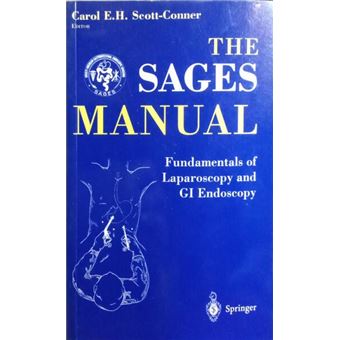 The sages manual. fundamentals of lapasoscopy and gi endoscopy. - 1